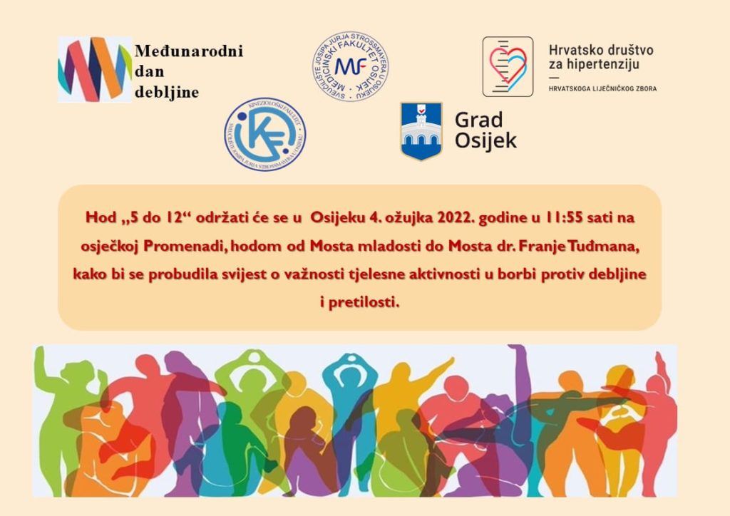 „Hod 5 do 12“, 04. ožujka 2022. godine – Kineziološki fakultet Osijek u suorganizaciji obilježavanja Međunarodnog dana debljine 