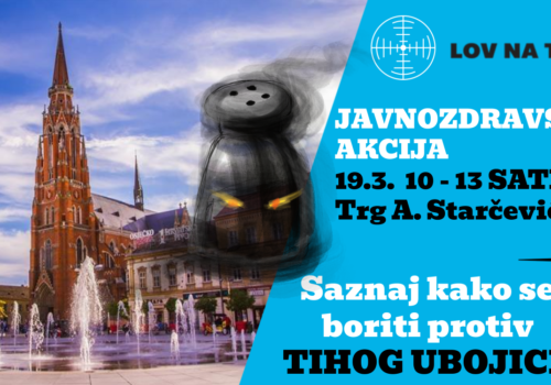 „Lov na tihog ubojicu“ – Poziv za sudjelovanje na javnozdravstvenoj akciji 19. ožujka 2022.