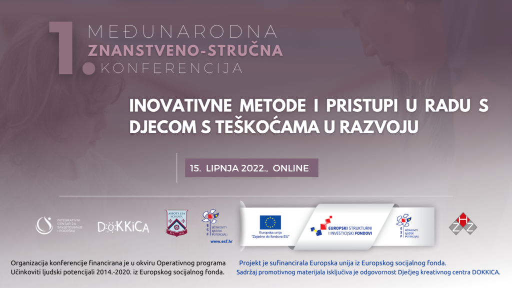 Prva međunarodna konferencija Inovativne metode i pristupi u radu s djecom s teškoćama u razvoju
