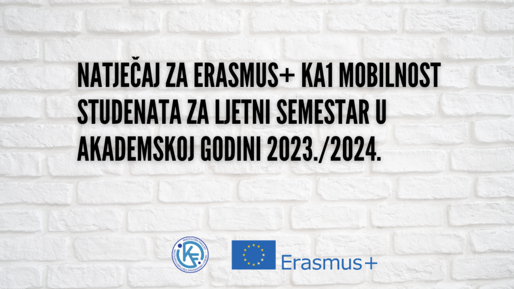 Natječaj za Erasmus+ KA1 mobilnost studenata za ljetni semestar u akademskoj godini 2023./2024.