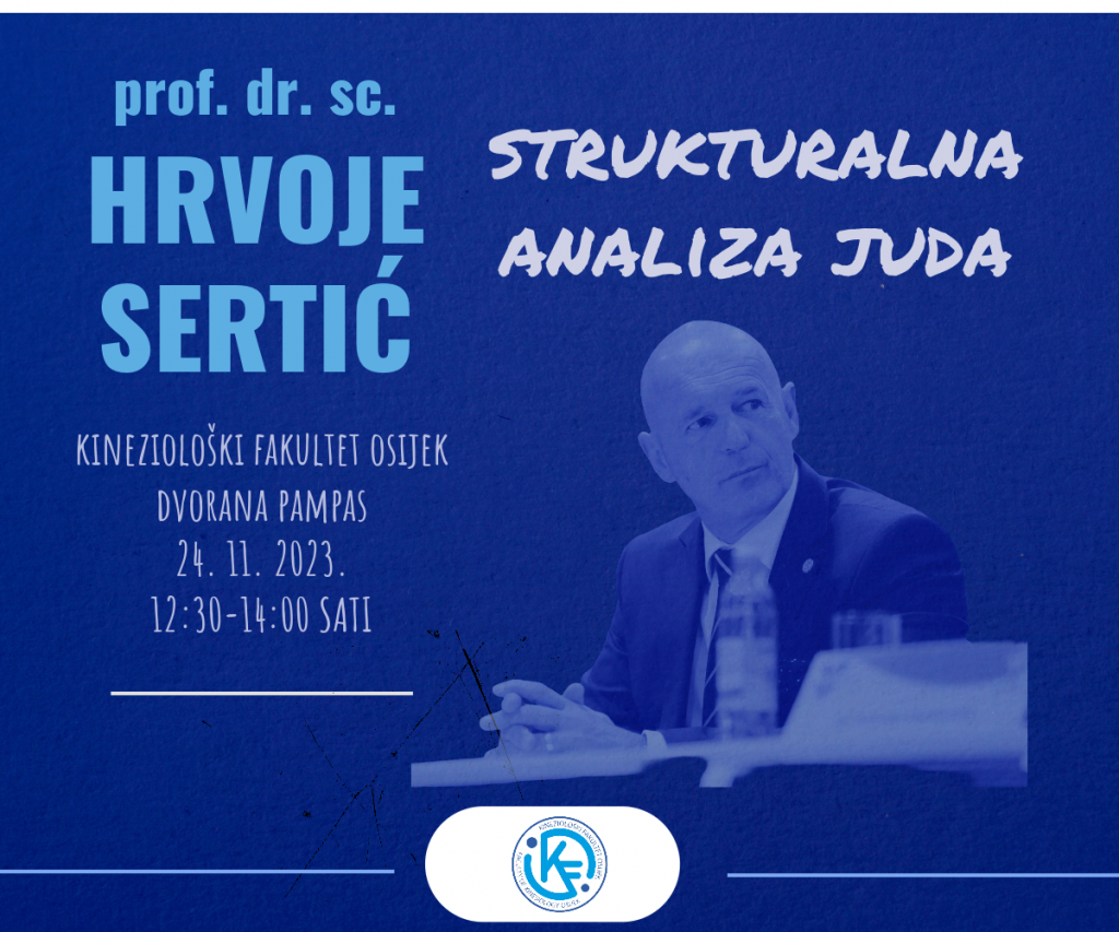 STRUKTURALNA ANALIZA JUDA – gostujuće predavanje prof. dr. sc. Hrvoja Sertića