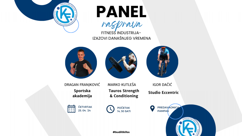 Panel rasprava- FITNESS INDUSTRIJA- IZAZOVI DANAŠNJEG VREMENA