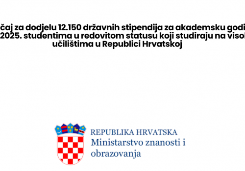 Natječaj za dodjelu 12.150 državnih stipendija za akademsku godinu 2024./2025. studentima u redovitom statusu koji studiraju na visokim učilištima u Republici Hrvatskoj