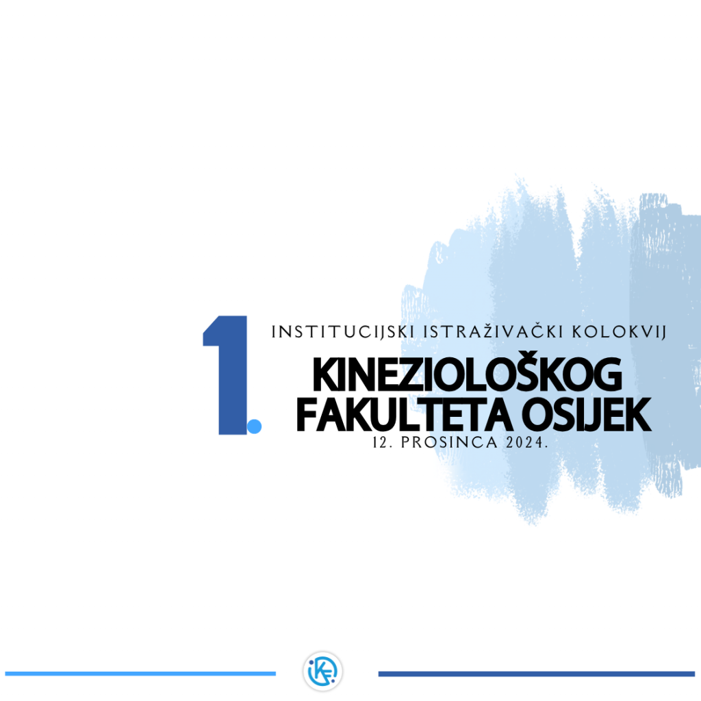 1. Institucijski istraživački kolokvij Kineziološkog fakulteta Osijek