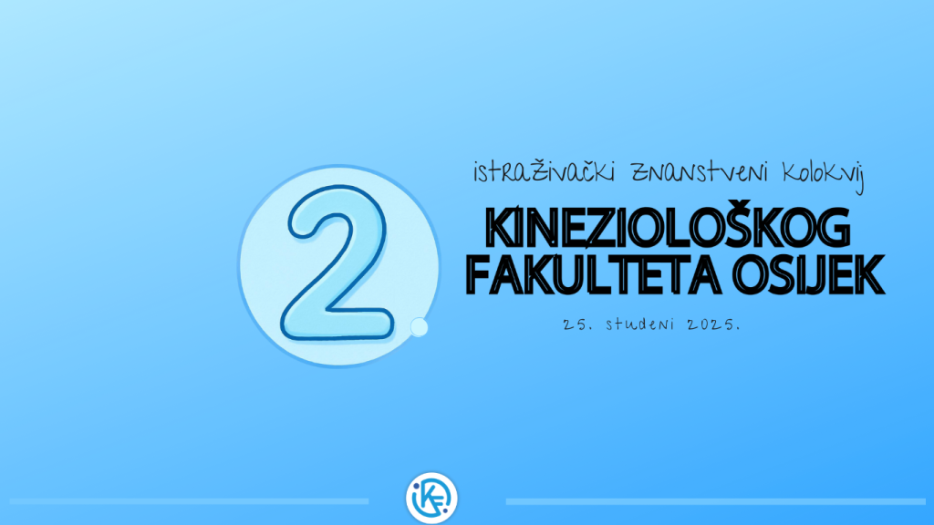 2. Istraživački kolokvij Kineziološkog fakulteta Osijek