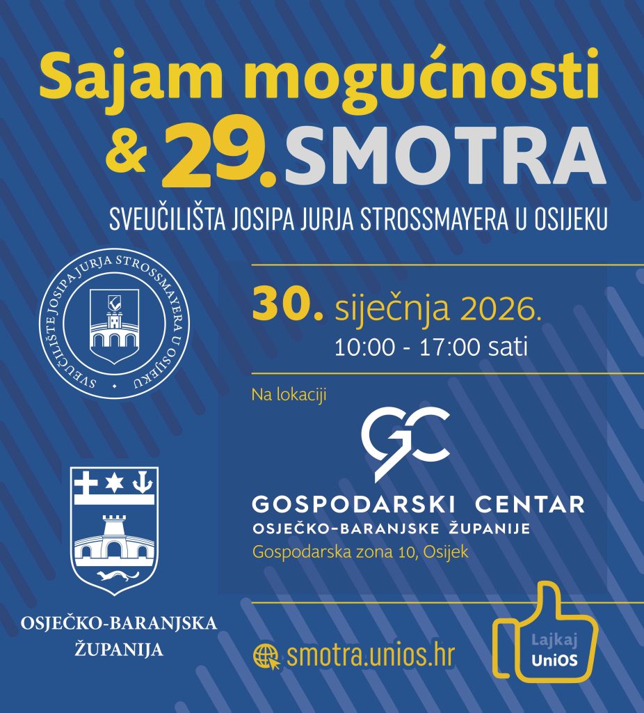 Sajam mogućnosti & 29. SMOTRA Sveučilišta Josipa Jurja Strossmayera u Osijeku