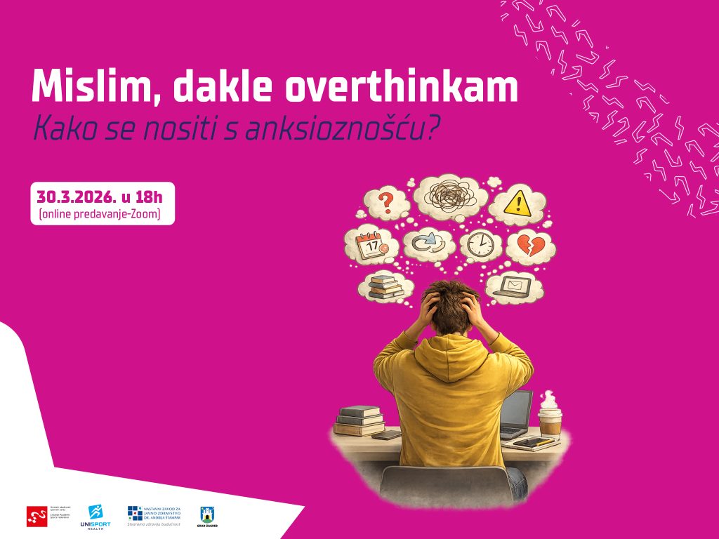 “Mislim, dakle overthinkam – Kako se nositi s anksioznošću?” by UniSpotrt Health